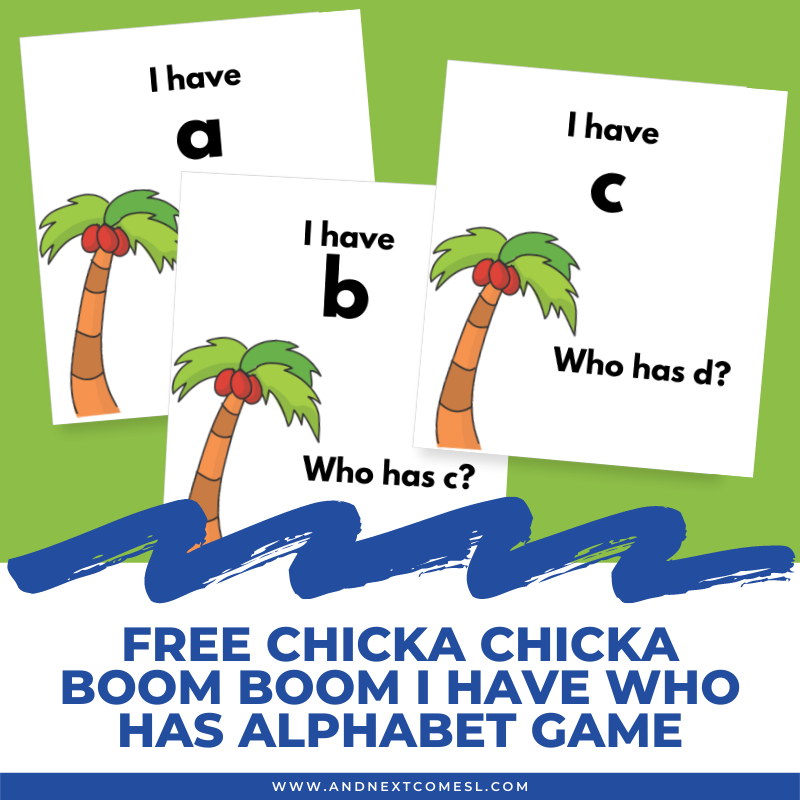 Free Printable I Have Who Has Alphabet Game Inspired By Chicka Chicka